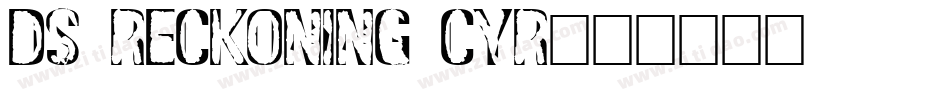 DS Reckoning Cyr字体转换